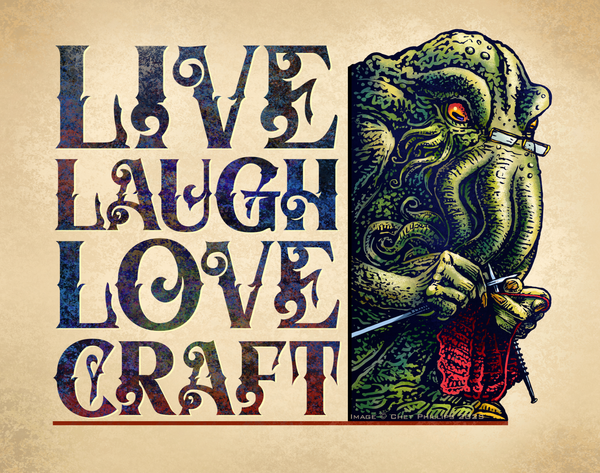 Live, Laugh, Love, Craft- 11 x 14 signed print – ChetArt Live, Laugh, Love, Craft- 11 x 14 signed print – ChetArt