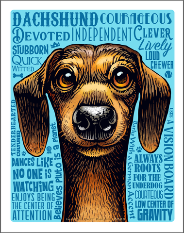 Dachshund- 11 x 14 Print- Good Dog A'Mighty series