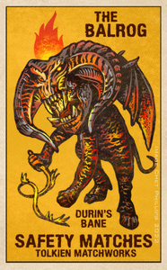 Durin's Bane Matchbox print- Matted to 5 x 7