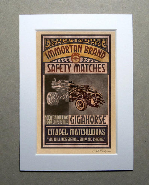 Immortan Brand 5" x 7" matted Matchbox print