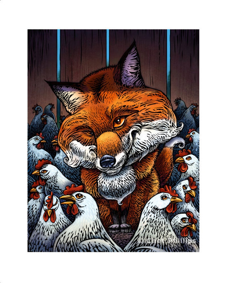 Fox in the Henhouse- 8 x 10" print